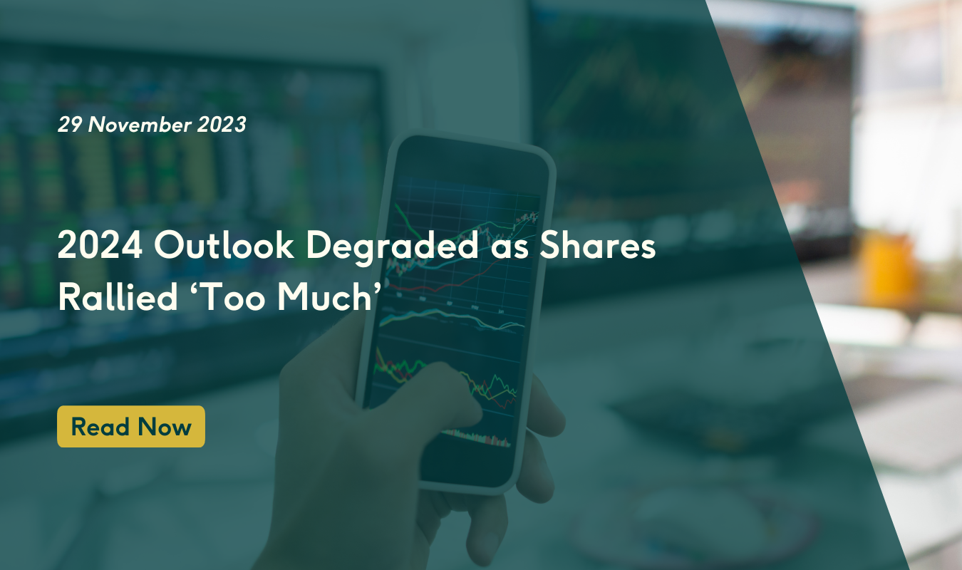 2024 Outlook Degraded as Shares Rallied ‘Too Much’