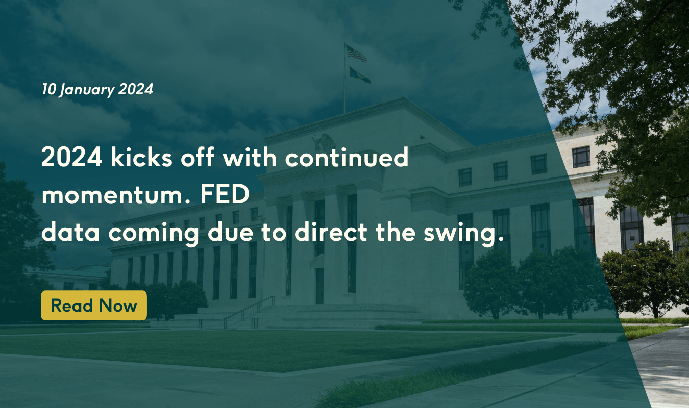 2024 kicks off with continued momentum. FED data coming due to direct the swing.