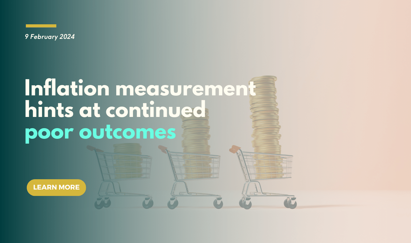 Inflation measurement hints at continued poor outcomes